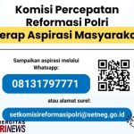 Komisi Percepat Reformasi Polri,Serap Aspirasi Masyarakat Melalui whatsaap Komisi Percepat Reformasi Polri,Serap Aspirasi Masyarakat Melalui whatsaap