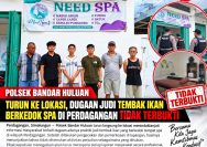 Respon Cepat Polsek Bandar Huluan: Isu Judi Tembak Ikan Berkedok SPA di Simalungun Dipastikan Tidak Benar!.