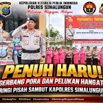 Tradisi Pisah Sambut Kapolres Simalungun Dihadiri Forkopimda, Polri Tegaskan Komitmen Berintegritas dan Humanis. Tradisi Pisah Sambut Kapolres Simalungun Dihadiri Forkopimda, Polri Tegaskan Komitmen Berintegritas dan Humanis.