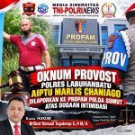 Skandal Oknum Provost Rantauprapat: Fitnah Keji, Intimidasi, hingga Perampasan Barang Warga Berujung Pelaporan ke Propam Polda Sumut. Skandal Oknum Provost Rantauprapat: Fitnah Keji, Intimidasi, hingga Perampasan Barang Warga Berujung Pelaporan ke Propam Polda Sumut.