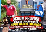 Skandal Oknum Provost Rantauprapat: Fitnah Keji, Intimidasi, hingga Perampasan Barang Warga Berujung Pelaporan ke Propam Polda Sumut.