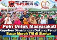 Tingkatkan Sinergitas TNI-Polri, Kapolres Simalungun Hadiri Bazar Murah Peringatan HUT ke-81 TNI di Rambung Merah.