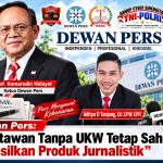 DEWAN PERS: WARTAWAN TANPA UKW TETAP SAH HASILKAN PRODUK JURNALISTIK,Aditya Anggota Utama DPP SPRI Langsung Angkat Bicara Dukungan . DEWAN PERS: WARTAWAN TANPA UKW TETAP SAH HASILKAN PRODUK JURNALISTIK,Aditya Anggota Utama DPP SPRI Langsung Angkat Bicara Dukungan .