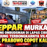 Skandal Lapas Cibinong Terbongkar! GEPPAR Desak Presiden Prabowo Copot Kalapas Usai Aksi Hadang Ombudsman Berujung Temuan "Vila VVIP" Napi. Skandal Lapas Cibinong Terbongkar! GEPPAR Desak Presiden Prabowo Copot Kalapas Usai Aksi Hadang Ombudsman Berujung Temuan "Vila VVIP" Napi.