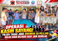 "Operasi Kasih Sayang"Polsek Tanah Jawa Berhasil Mengamankan Pelajar 10 Orang Yang Bolos.