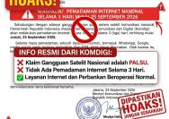 Hoaks ! Informasi mengenai pemadaman internet nasional selama 3 hari pada tanggal 25–27 September 2026 adalah murni HOAKS atau berita bohong.