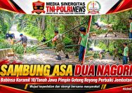 Wujud Sinergi dan Kepedulian, Babinsa Bersama Warga Hatonduhan dan Tanah Jawa Gelar Gotong Royong Perbaiki Jembatan Penghubung Antar-Nagori.