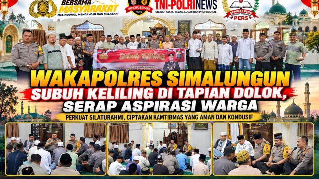 Subuh Keliling di Tapian Dolok, Wakapolres Simalungun Serap Aspirasi Warga dan Ajak Perangi Narkoba.